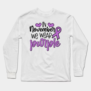 In November We Wear Purple Long Sleeve T-Shirt